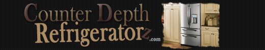 Comparison of Counter Depth Refrigerators